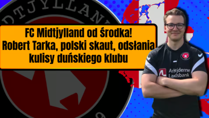 Jak wygląda FC Midtjylland od środka? Polski skaut odsłania kulisy pracy w klubie